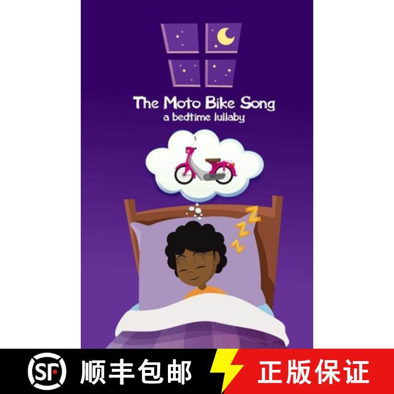【3-4周达】The Moto Bike Song ... a bedtime lullaby (Version 2) [9781678029289]