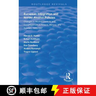 【3-4周达】European Integration and Nordic Alcohol Policies: Changes in Alcohol Controls and Conseque... [9781138335707]