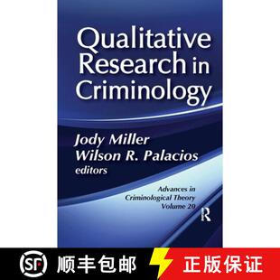 【3-4周达】Qualitative Research in Criminology: Advances in Criminological Theory [9780367598259]