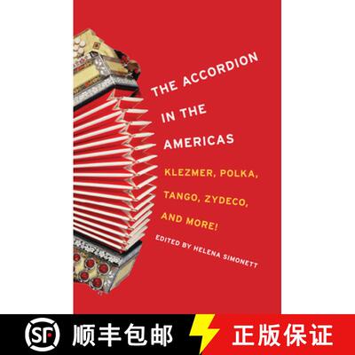 【3-4周达】The Accordion in the Americas, 1: Klezmer, Polka, Tango, Zydeco, and More! [9780252078712]