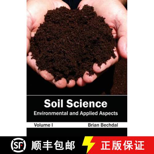 【3-4周达】精装 Soil Science: Environmental and Applied Aspects (Volume I) [9781632395689]