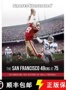 预订 Sports Illustrated the San Francisco 49ers at 75 [9781629379548]