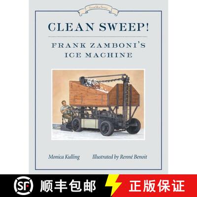 【3-4周达】Clean Sweep!: Frank Zamboni's Ice Machine [9781770497955]