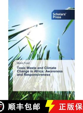预订 Toxic Waste and Climate Change in Africa: Awareness and Responsiveness [9786202318266]