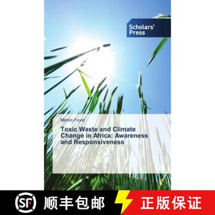 预订 Toxic Waste and Climate Change in Africa: Awareness and Responsiveness [9786202318266]