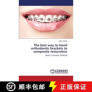 预订 The best way to bond orthodontic brackets to composite restoration [9783659817267]