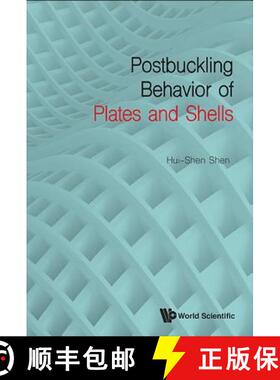 【3-4周达】Postbuckling Behavior of Plates and Shells [9789813146990]