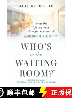 【3-4周达】Who's In The Waiting Room? : Create the Life You Want through the Power of Authentic Relat... [9798891882010]