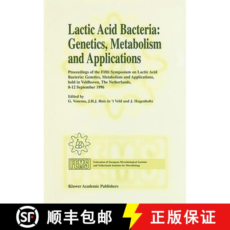 【3-4周达】Lactic Acid Bacteria: Genetics, Metabolism and Applications: Proceedings of the Fifth Symp... [9780792342694]