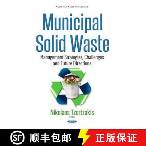 【3-4周达】Municipal Solid Waste: Management Strategies, Challenges and Future Directions [9781536118650]