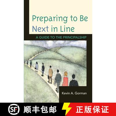 【3-4周达】Preparing to Be Next in Line : A Guide to the Principalship [9781610486286]