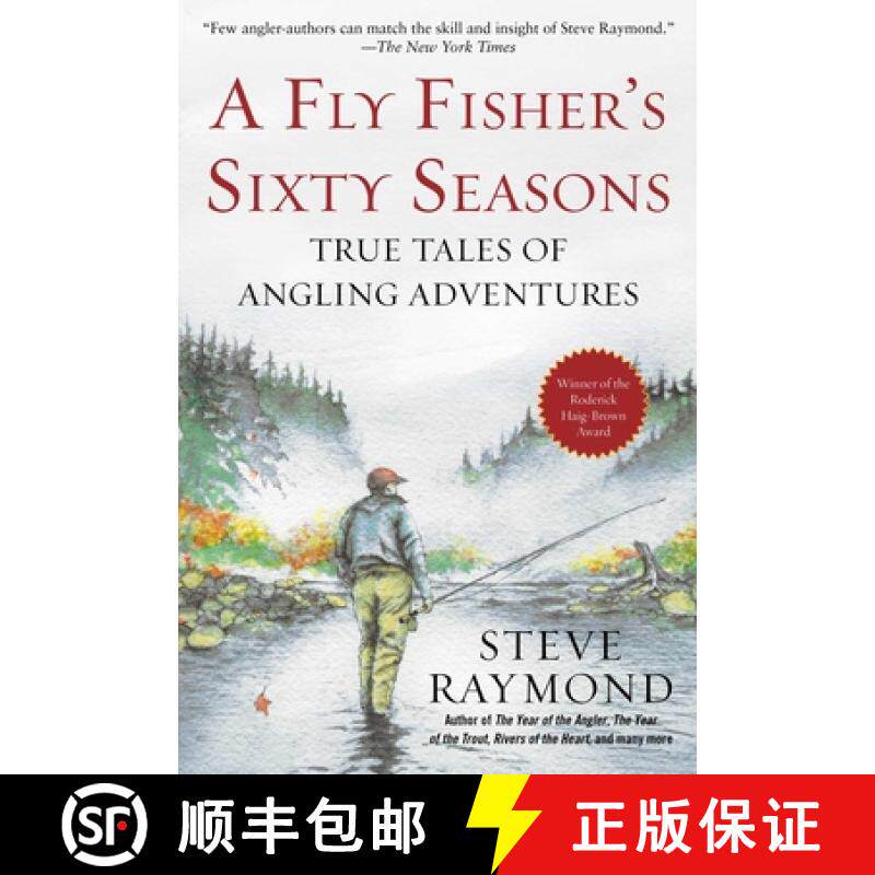 【3-4周达】A Fly Fisher's Sixty Seasons: True Tales of Angling Adventures [9781510734074]