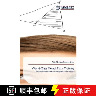 预订 World-Class Mental Math Training: Forging Champions for the Olympics of the Mind (Aufl.) [9786209845765]