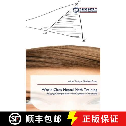 预订 World-Class Mental Math Training: Forging Champions for the Olympics of the Mind (Aufl.) [9786209845765]