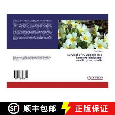预订 Survival of P. vulgaris in a farming landscape: seedlings vs. adults [9783330323773]