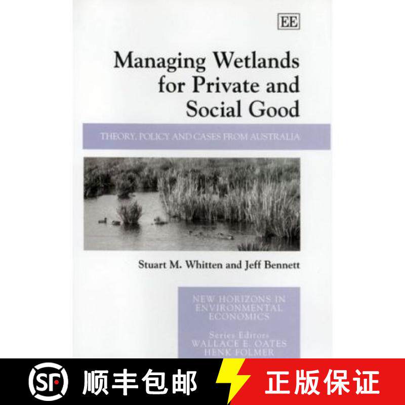 【3-4周达】Managing Wetlands for Private and Social Good: Theory, Policy and Cases from Australia: Th... [9781840648980]