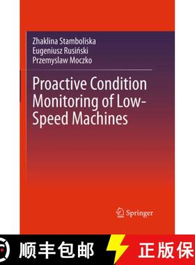 【3-4周达】Proactive Condition Monitoring of Low-Speed Machines (Softcover reprint of the original 1s... [9783319353340]