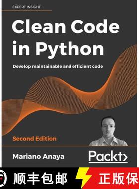 预订 Clean Code in Python - Second Edition: Develop maintainable and efficient code [9781800560215]