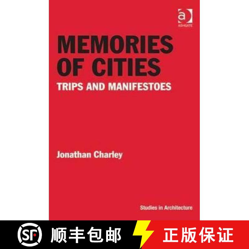 【3-4周达】Memories of Cities: Trips and Manifestoes [9781409431374]