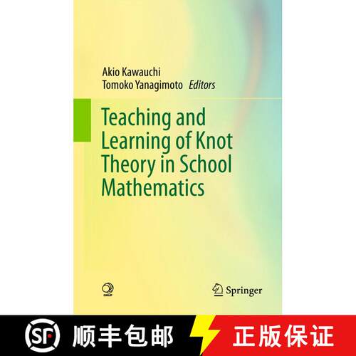 【3-4周达】精装 Teaching and Learning of Knot Theory in School Mathematics [9784431541370]