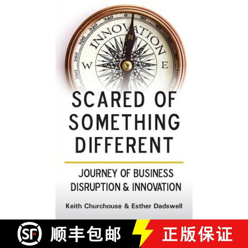 【3-4周达】Scared of Something Different: Journey of Business Disruption & Innovation [9780992828127]