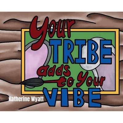 【4周达】Your Tribe Adds to Your Vibe [9798869291011]