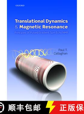 【3-4周达】Translational Dynamics and Magnetic Resonance: Principles of Pulsed Gradient Spin Echo NMR [9780198700821]