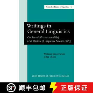 【3-4周达】Writings in General Linguistics: On Sound Alternation (1881) and Outline of Linguistic Sci... [9789027209771]