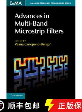 【3-4周达】Advances in Multi-Band Microstrip Filters: - Advances in Multi-Band Microstrip Filters [9781107081970]
