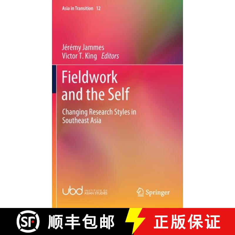 【3-4周达】Fieldwork and the Self : Changing Research Styles in Southeast Asia [9789811624377]