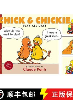 【3-4周达】Chick and Chickie Play All Day!: Toon Books Level 1 [9781935179146]