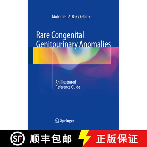 【3-4周达】精装 Rare Congenital Genitourinary Anomalies : An Illustrated Reference Guide [9783662436790]