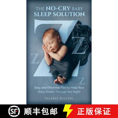 【3-4周达】NO-CRY BABY SLEEP SOLUTION: EASY AND EFFORTLESS PLAN TO HELP YOUR BABY DREAM THROUGH THE N... [9781838185220]