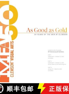 预订 As Good as Gold: 50 Years of the MFA at Clemson [9781638041085]