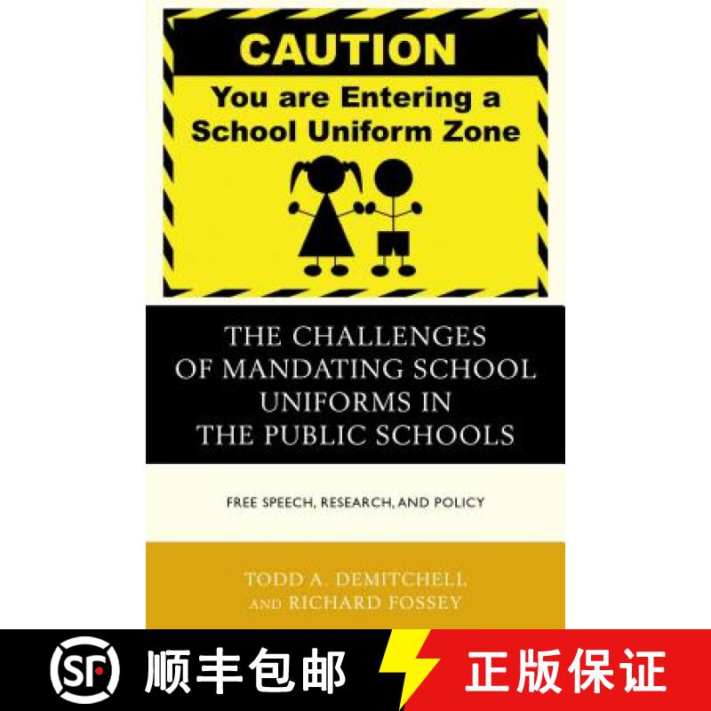 【3-4周达】The Challenges of Mandating School Uniforms in the Public Schools: Free Speech, Research, ... [9781475809336]