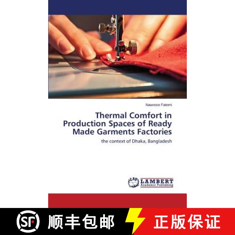 预订 Thermal Comfort in Production Spaces of Ready Made Garments Factories [9783659617102]