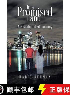 【3-4周达】In a Promised Land: A Miscalculated Journey [9780228812968]