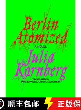 【3-4周达】Berlin Atomized: A Novel [9781662602856]