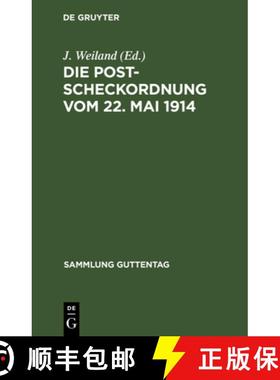 【3-4周达】Die Postscheckordnung Vom 22. Mai 1914: Textausgabe Mit Anmerkungen Und Sachregister [9783111162348]