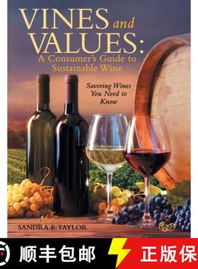 【3-4周达】Vines and Values: A Consumer's Guide to Sustainable Wine: Savoring Wines You Need to Know [9781665765671]