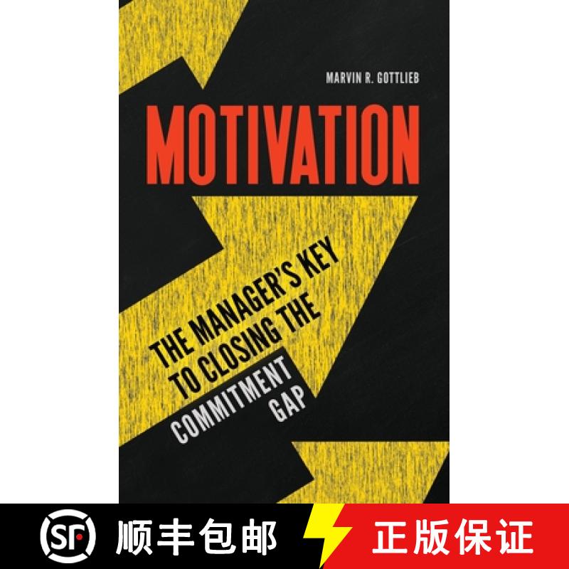 【3-4周达】Motivation: The Manager's Key to Closing the Commitment Gap [9781440859335]