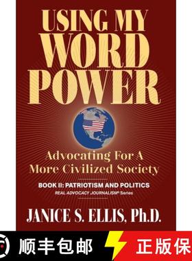 预订 Using My Word Power: Advocating for a More Civilized Society, Book II: Patriotism and Politics [9798987856154]