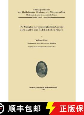 【3-4周达】Die Struktur Der Symplektischen Gruppe Über Lokalen Und Dedekindschen Ringen [9783662218105]