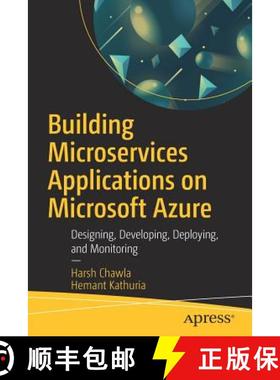 预订 Building Microservices Applications on Microsoft Azure : Designing, Developing, Deploying, and M... [9781484248270]