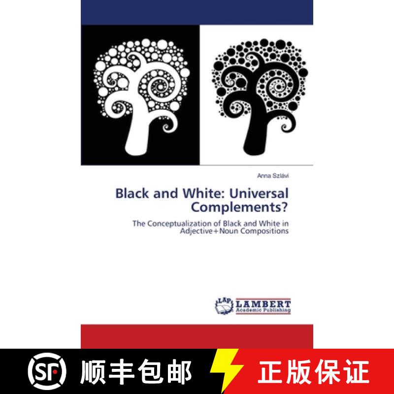 预订 Black and White: Universal Complements? [9783659179143]