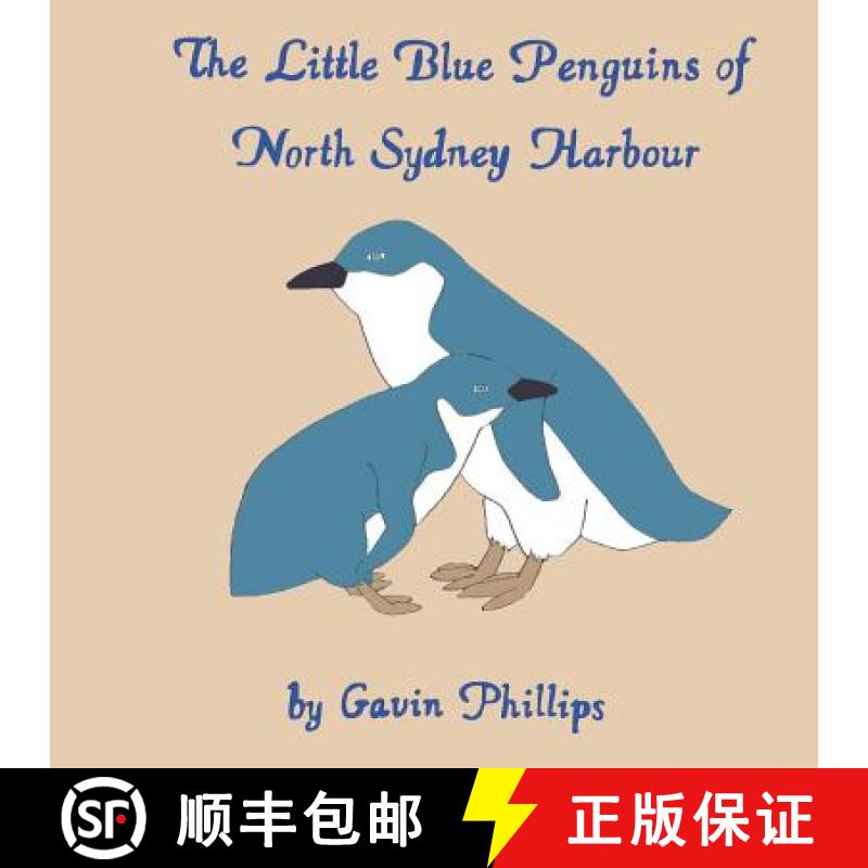 【2-3周达】The Little Blue Penguins of North Sydney Harbour [9781329124912]