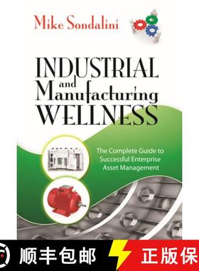 【3-4周达】Industrial and Manufacturing Wellness, Volume 1: The Complete Guide to Successful Enterpri... [9780831135904]