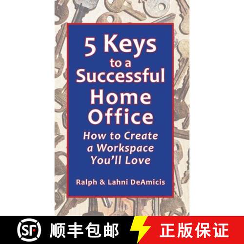 【3-4周达】5 Keys to a Successful Home Office: How to Create a Workspace You'll Love [9798256202538]