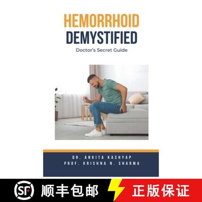 【3-4周达】Hemorrhoid Demystified: Doctor's Secret Guide [9798223636274]