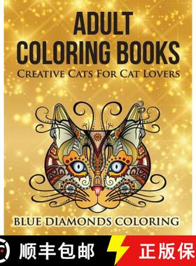 预订 Creative Cats For Cat Lovers: Adult Coloring Book [9780692730621]